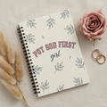 Put God First Girl |  Spiral Notebook |