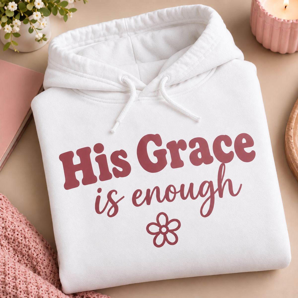 His Grace is Enough Faith Hoodie