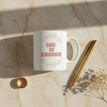 She Is Enough Mug